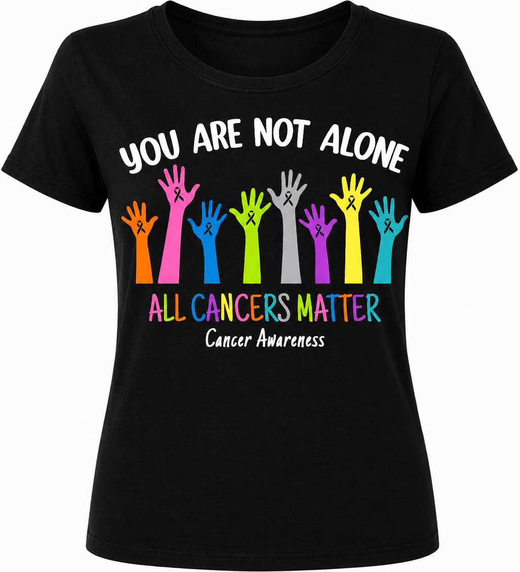 You are not alone - 1070- Placed on your shirt of choice